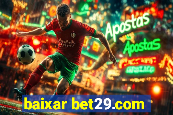 baixar bet29.com